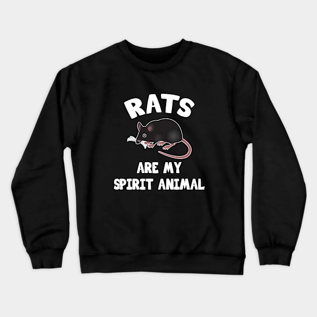 Rats are my spirit animal Crewneck Sweatshirt by LunaMay